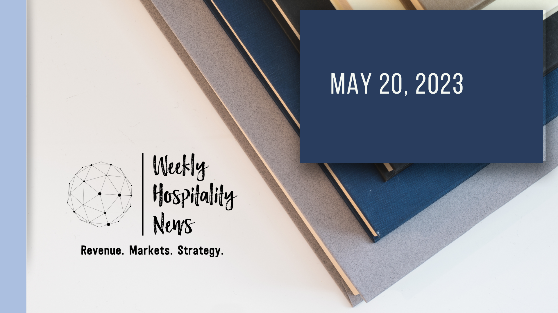 Hotel Industry News. May 20, 2023