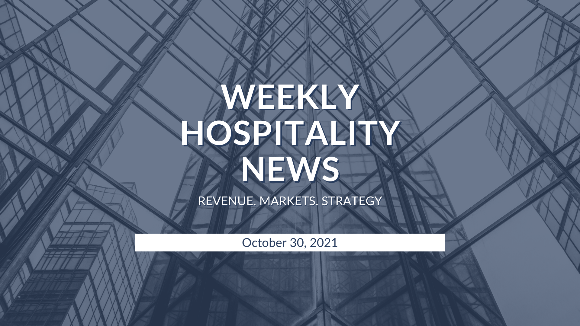 Weekly Insights. October 30, 2021