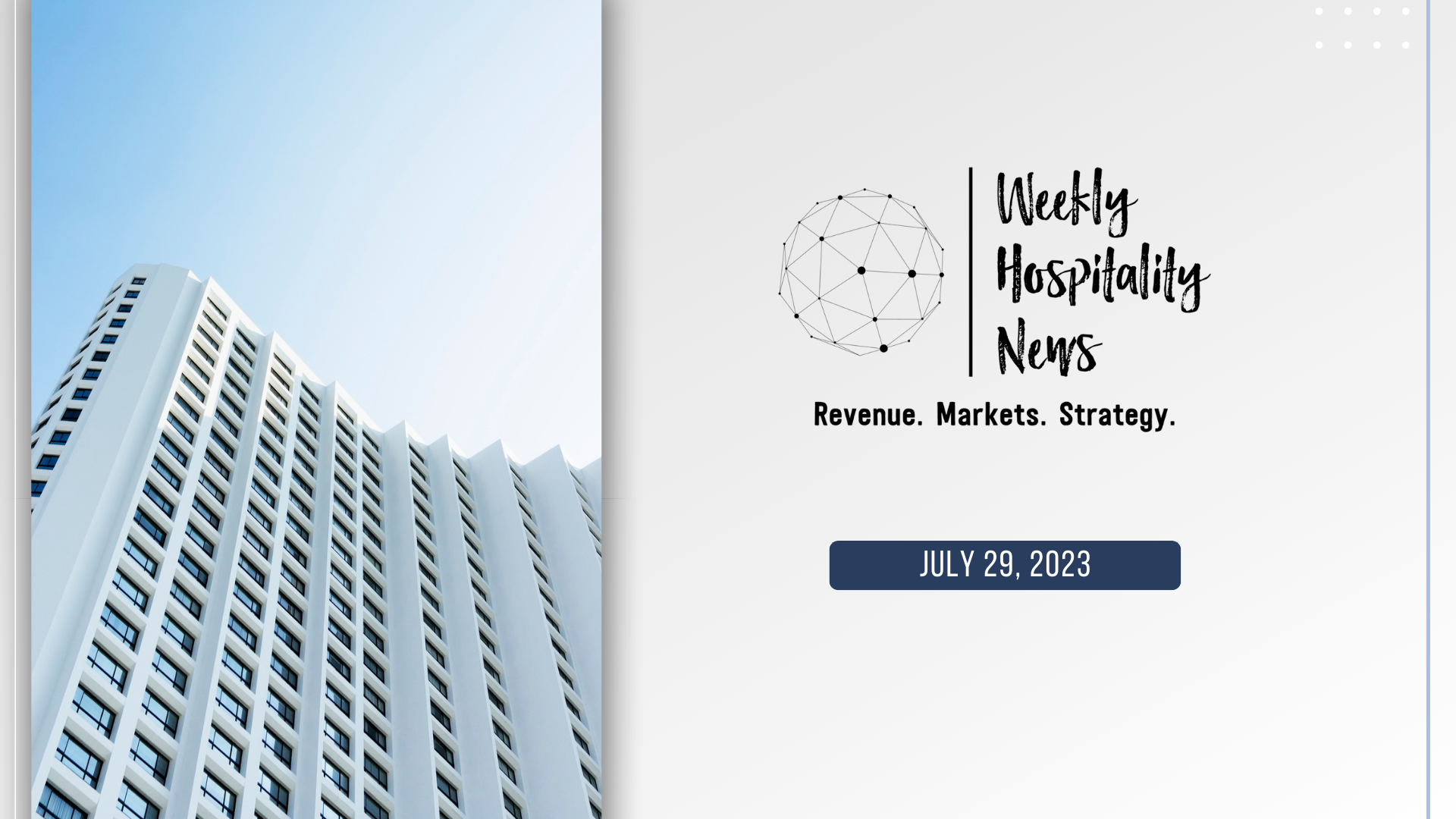 Hotel Industry News. July 29, 2023