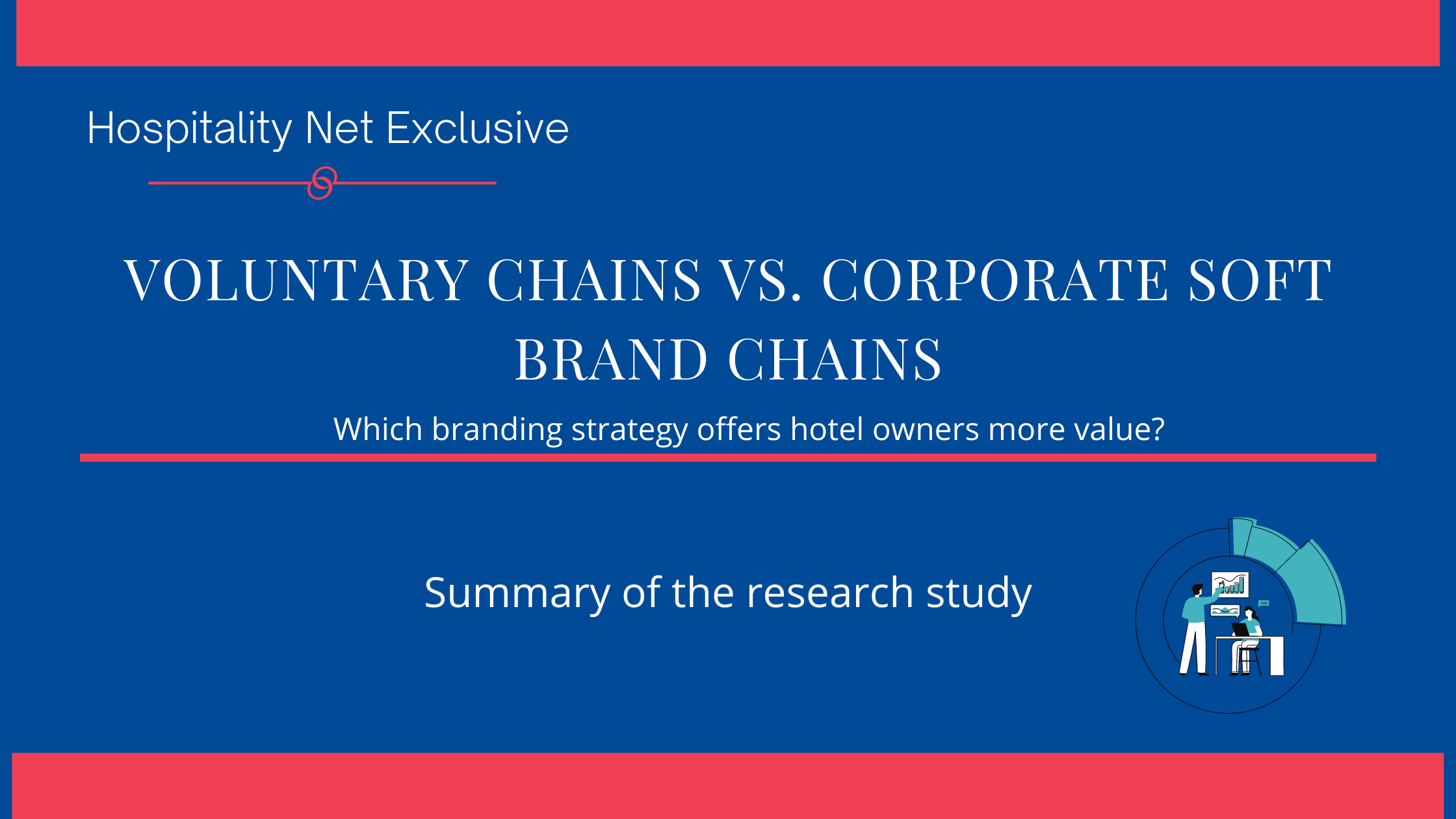 Hospitality Net exclusive: Voluntary chains vs. Corporate soft brand chains