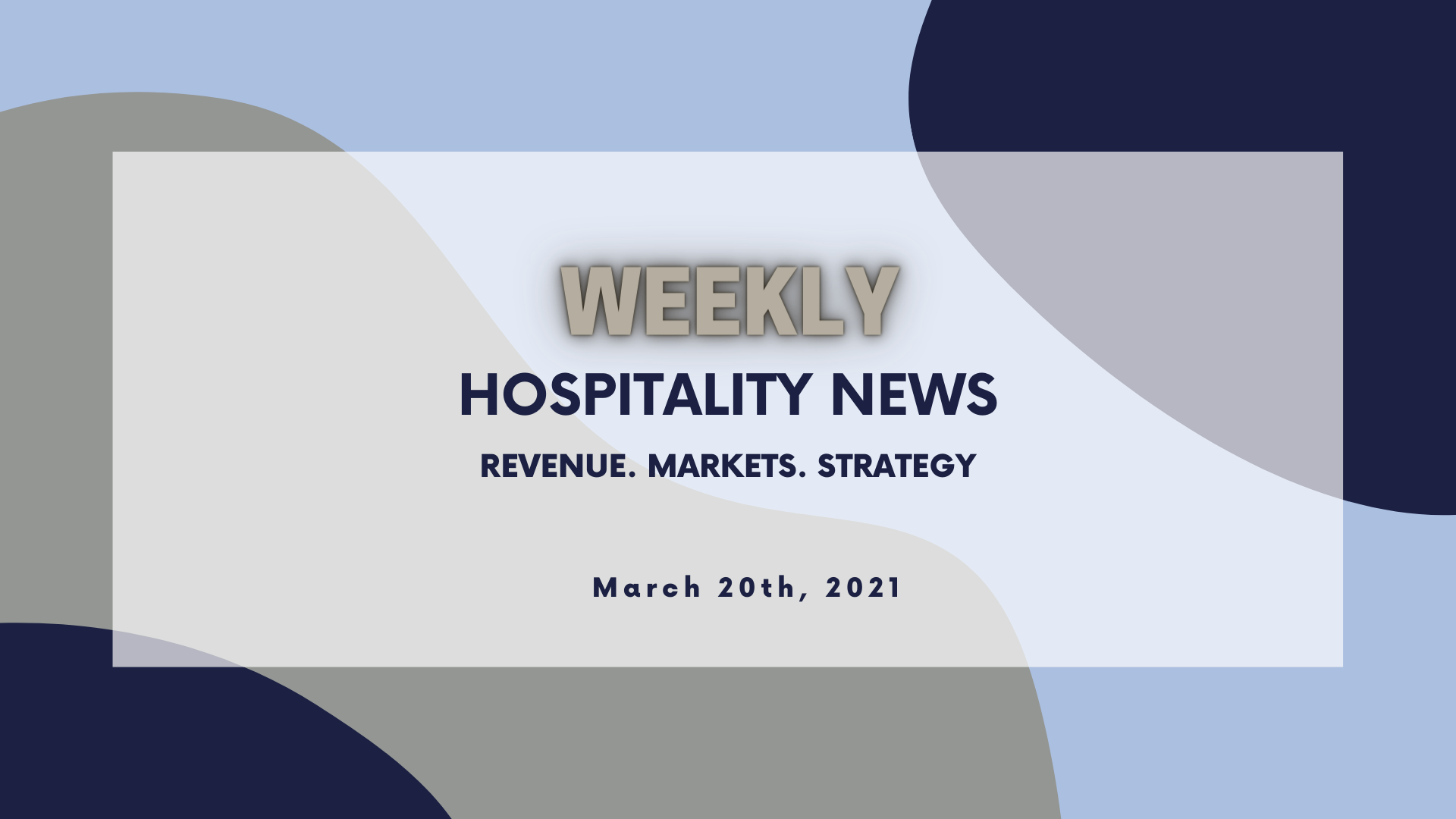 Weekly Insights. March 20, 2021.